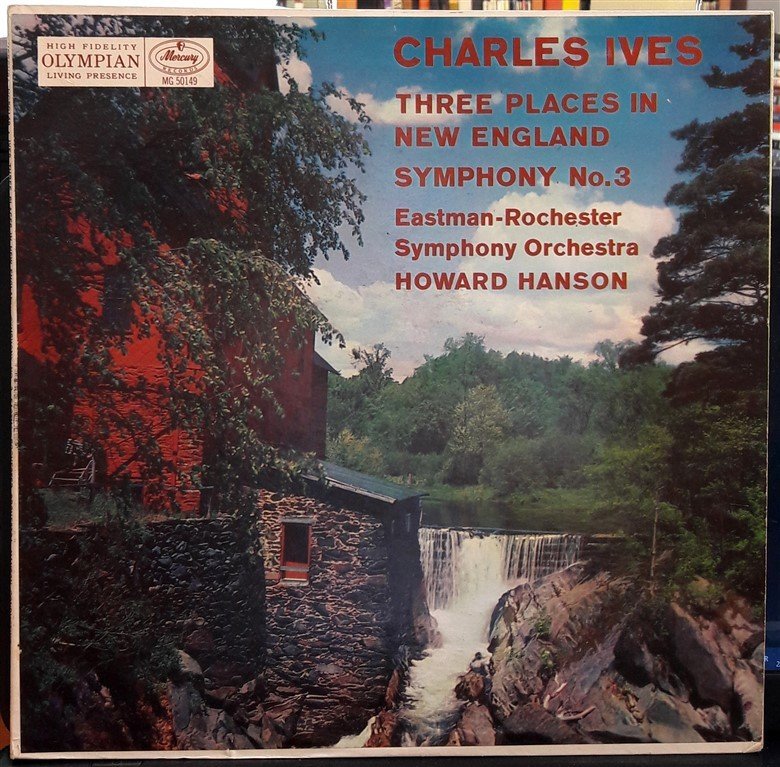 IVES: THREE PLACES IN NEW ENGLAND, SYMPHONY NO.3, HOWARD HANSON - PLAK 2.EL