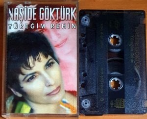 NAŞİDE GÖKTÜRK - YÜREĞİM REHİN (1994) - KASET 2.EL