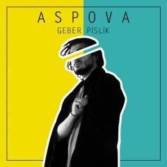 ASPOVA - GEBER PİSLİK (2018) - CD SIFIR