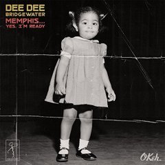 DEE DEE BRIDGEWATER - MEMPHIS... YES, I'M READY (2017) - SIFIR PLAK