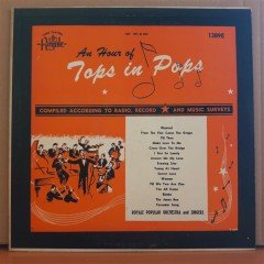 TOPS IN POPS 1389 E - ROYALE POPULAR ORCHESTRA AND SINGERS - LP 2.EL PLAK