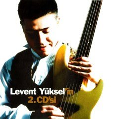 LEVENT YÜKSEL - LEVENT YÜKSEL'İN 2. CD'Sİ (1996) - CD YENİ BASIM SIFIR