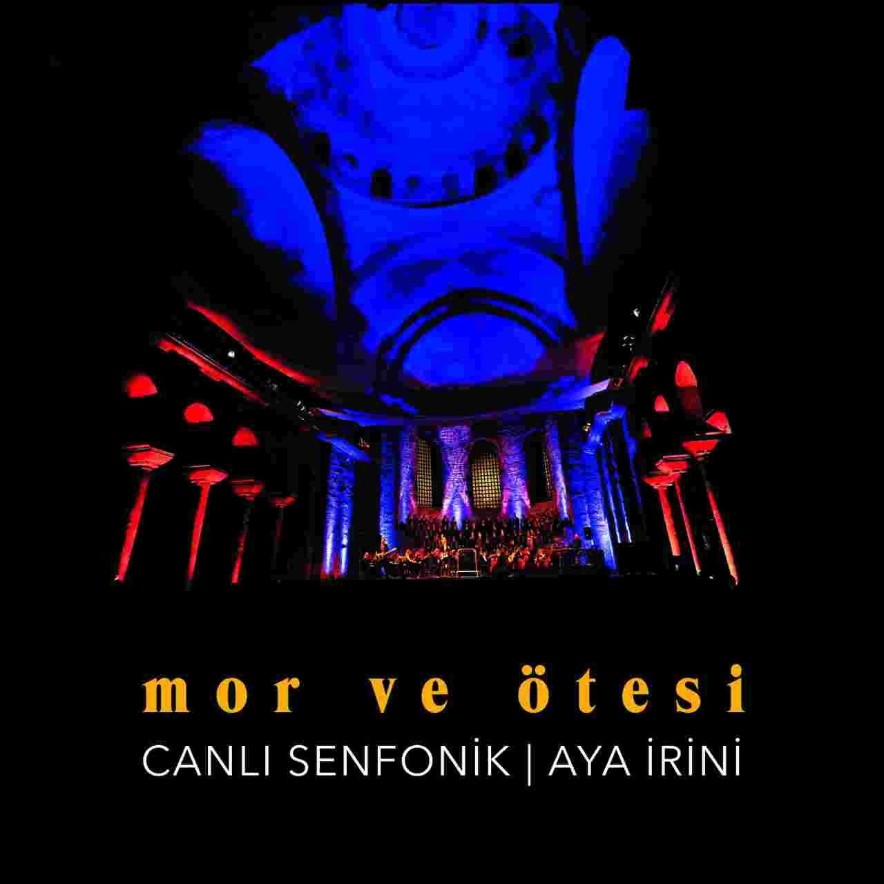 MOR VE ÖTESİ - CANLI SENFONİK - AYA İRİNİ - PLAK SIFIR