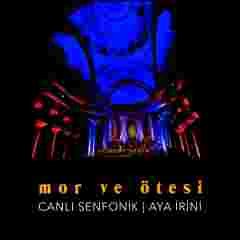 MOR VE ÖTESİ - CANLI SENFONİK - AYA İRİNİ - PLAK SIFIR
