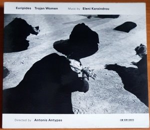ELENI KARAINDROU - TROJAN WOMEN (2002) - CD ECM NEW SERIES 2.EL