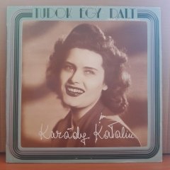 TUDOK EGY DALT - KARADY KATALIN (1982) - LP 2.EL PLAK
