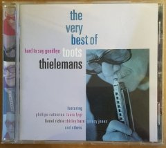 TOOTS THIELEMANS - HARD TO SAY GOODBYE/VERY BEST OF (2000) - CD 2.EL