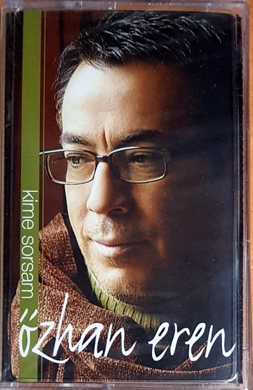 ÖZHAN EREN - KİME SORSAM (2005) SEYHAN MÜZİK KASET SIFIR