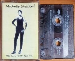MICHELLE SHOCKED - MERCURY POISE: 1988-1995 (1996) RAKS KASET 2.EL