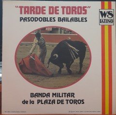 BANDA MILITAR DE LA PLAZA DE TOROS - TARDE DE TOROS - PLAK 2.EL
