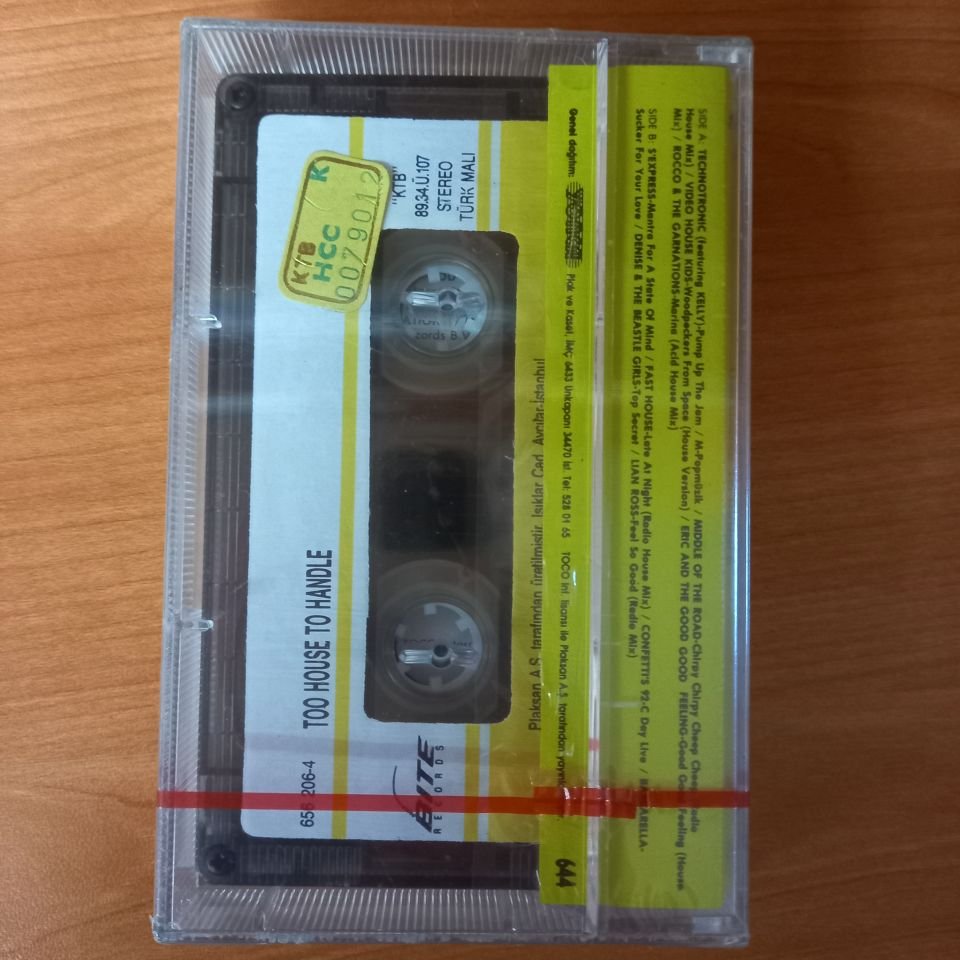 TOO HOUSE TO HANDLE / ERIC AND THE GOOD FEELING, FAST HOUSE, ROCCO & THE GARNATIONS, BARBARELLA (1989) - KASET AMBALAJINDA SIFIR