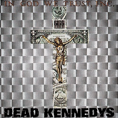 DEAD KENNEDYS - IN GOD WE TRUST INC (1981) - EP 12'' 45RPM 2013 EDITION SIFIR PLAK