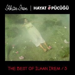 İLHAN İREM - HAYAT ÖPÜCÜĞÜ (1998) - 2LP YENİ BASIM SIFIR PLAK