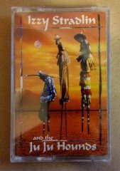 IZZY STRADLIN AND THE JU JU HOUNDS CASSETTE MADE IN TURKEY TRANSPARENT 1992 BLUE BANDEROLE ''NEW''