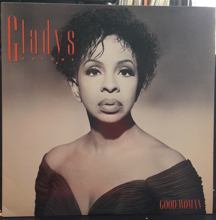 GLADYS KNIGHT - GOOD WOMAN (1991) - 2.EL PLAK