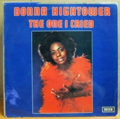 DONNA HIGHTOWER - THE ONE I CRIED - LP 2.EL