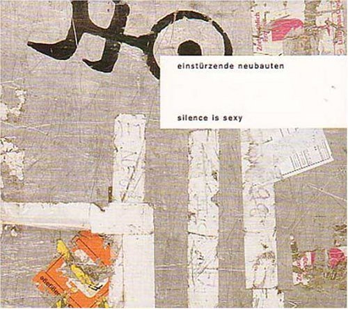 EINSTURZENDE NEUBAUTEN  - SILENCE IS SEXY (2000) - 2CD DIGIPACK 2.EL