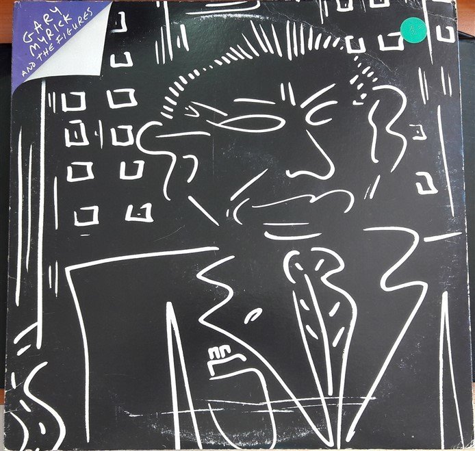 GARY MYRICK AND THE FIGURES (1980) - PLAK 2.EL