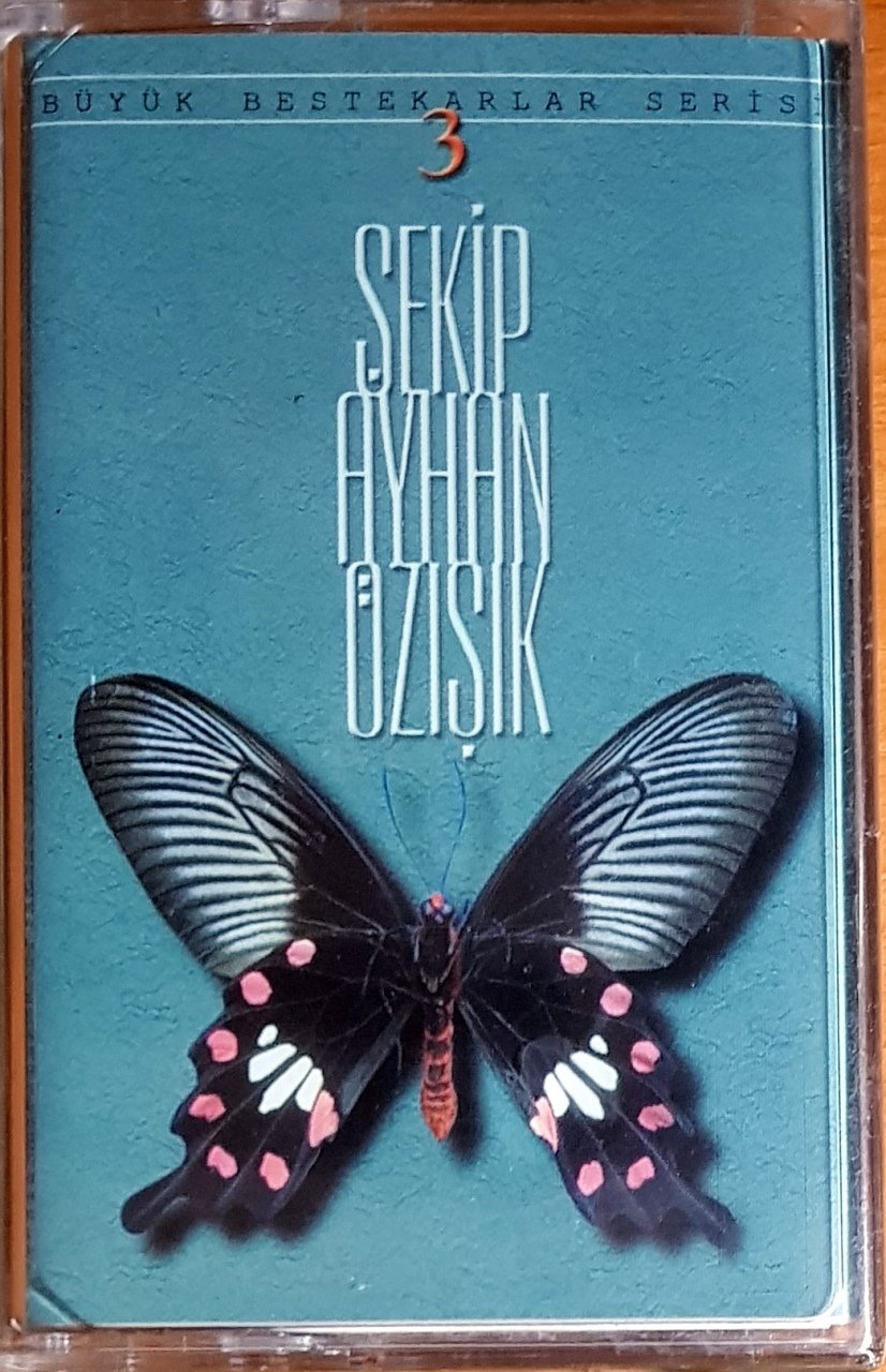 ŞEKİP AYHAN ÖZIŞIK / BÜYÜK BESTEKARLAR SERİSİ-3 / PICCATURA KASET SIFIR