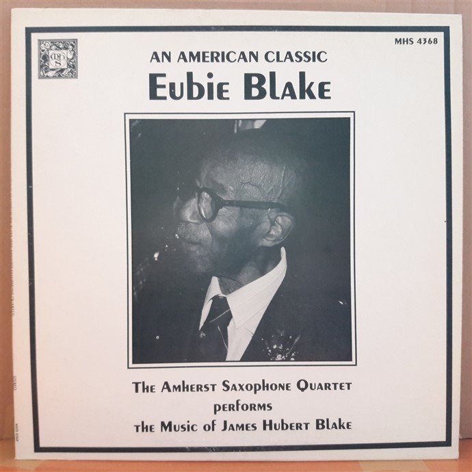 EUBIE BLAKE - THE AMHERST SAXOPHONE QUARTET (1981) - PLAK 2.EL