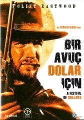 BİR AVUÇ DOLAR İÇİN - A FISTFUL OF DOLLARS - CLINT EASTWOOD - SERGIO LEONE - DVD SIFIR
