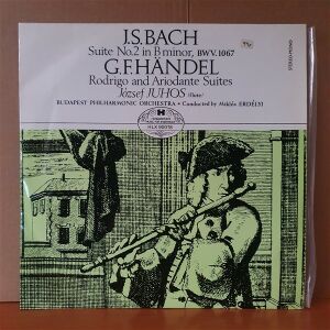 J.S. BACH: SUITE NO.2 IN B MINOR BWV.1067 / G.F. HANDEL: RODRIGO AND ARIODANTE SUITES / JOZSEF JUHOS / BUDAPEST PHILHARMONIC ORCHESTRA, MIKLOS ERDELYI - LP 2.EL PLAK
