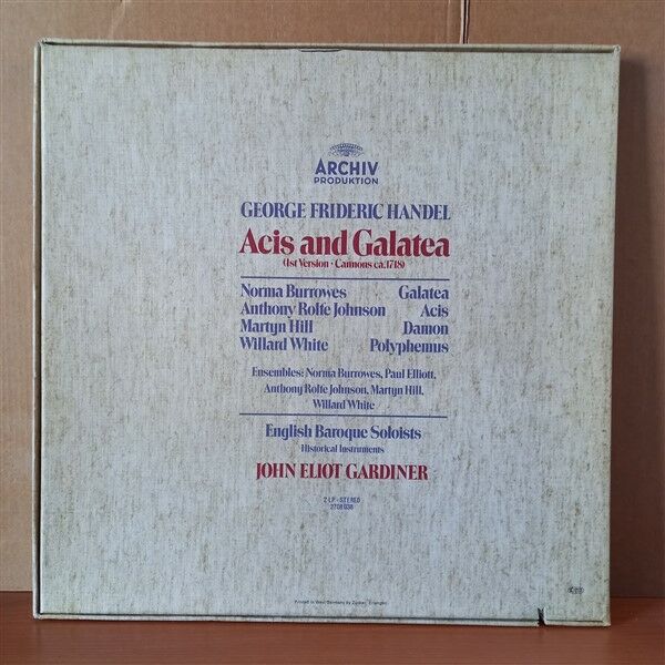 GEORG FRIEDRICH HANDEL: ACIS AND GALATEA / JOHN ELIOT GARDINER, THE ENGLISH BAROQUE SOLOISTS, NORMA BURROWES, ANTHONY ROLFE JOHNSON, MARTYN HILL, WILLARD WHITE (1978) - 2LP BOX SET 2.EL PLAK