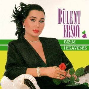BÜLENT ERSOY - BİZİM HİKAYEMİZ (1989) - LP COMPILATION 2022 BASIM SIFIR PLAK
