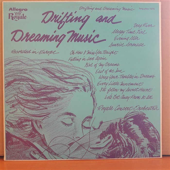 DRIFTING AND DREAMING MUSIC - ROYALE CONCERT ORCHESTRA (1954) - LP 2.EL PLAK