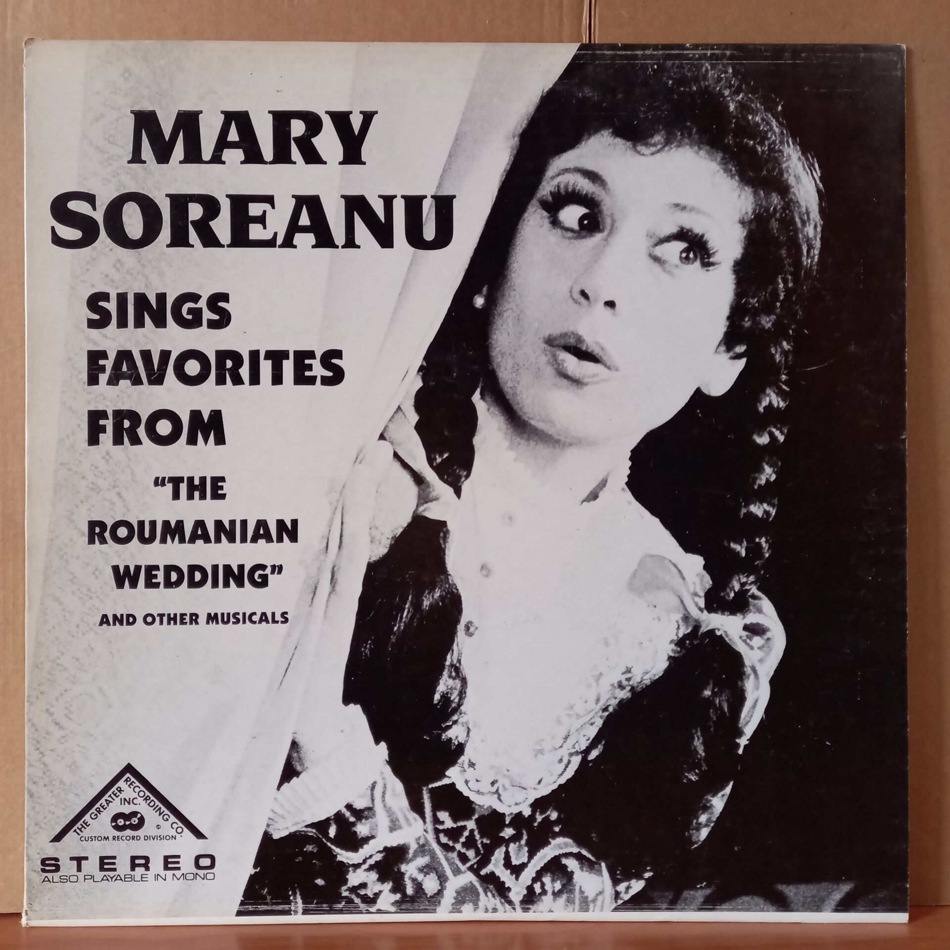 MARY SOREANU SINGS FAVORITES FROM “THE ROUMANIAN WEDDING” AND OTHER MUSICALS - LP 2.EL PLAK