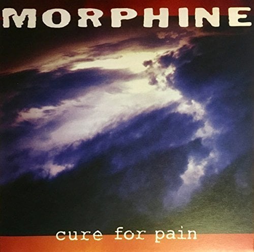 MORPHINE - CURE FOR PAIN (1993) - LP 180GR 2016 EDITION SIFIR PLAK