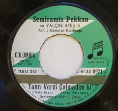 SEMİRAMİS PEKKAN KÖY DÜĞÜNÜ / TANRI VERDİ ÇALMADIM Kİ 7'' 45 DEVİR KAPAKLI