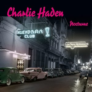 CHARLIE HADEN - NOCTURNE (2001) - 2LP DECCA / VERVE SIFIR PLAK