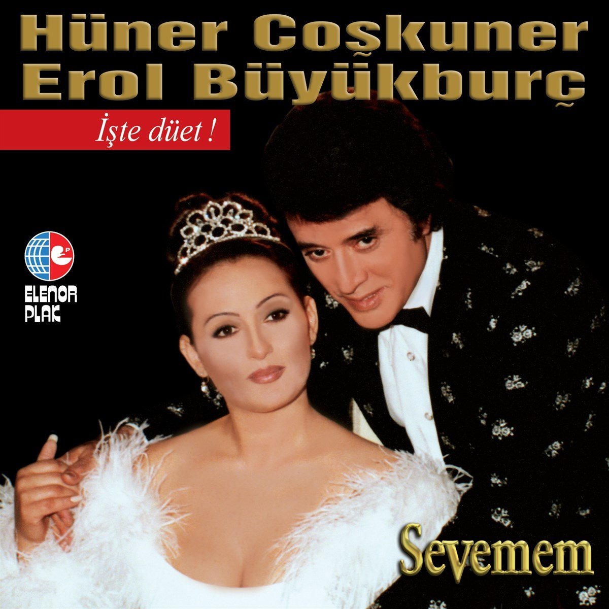 HÜNER ÇOŞKUNER EROL BÜYÜKBURÇ - SEVEMEM / İŞTE DÜET - LP 2021 BASIM SIFIR PLAK
