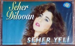 SEHER DİLOVAN - SEHER YELİ - KASET YAŞAR SIFIR