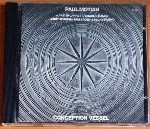 PAUL MOTION - CONCEPTION VESSEL (1973) - CD ECM RECORDS 2.EL