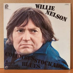 WILLIE NELSON – COLUMBUS STOCKADE BLUES & OTHER COUNTRY FAVORITES (1976) - LP 2.EL PLAK