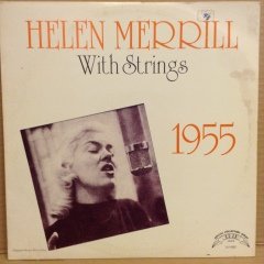 HELEN MERRILL WITH STRINGS (1955) REISSUE EL PLAK