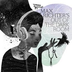 MAX RICHTER - OUT OF THE DARK ROOM (2017) - 2LP 180GR GATEFOLD SIFIR