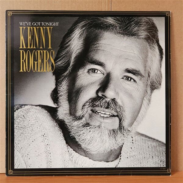 KENNY ROGERS – WE'VE GOT TONIGHT (1983) - LP 2.EL PLAK