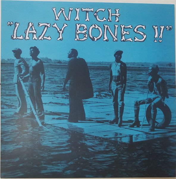WITCH - LAZY BONES (1975) - LP 2021 COLOURED EDITION PSYCHEDELIC GARAGE ROCK SIFIR PLAK