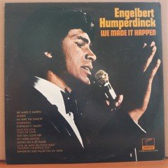 ENGELBERT HUMPERDINCK - WE MADE IT HAPPEN - LP 2.EL PLAK