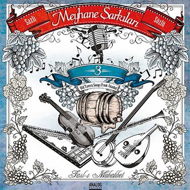 MEYHANE ŞARKILARI VOL. 3 - LP 2018 SIFIR