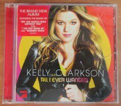 KELLY CLARKSON - ALL I EVER WANTED (2009) - CD 2.EL