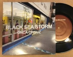 BLACK SEA STORM - ONCA ONSUZ / BOŞ YELKENLER ALTINDA 7'' 45 DEVİR ALİ ÖZKAN