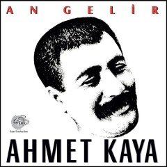 AHMET KAYA - AN GELİR (1986) - LP 2017 BASKI SIFIR