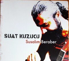 SUAT KUZUCU - SUSALIM BERABER (2015) ÜTOPYA CD 2.EL