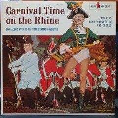 CARNIVAL TIME ON THE RHINE / THE RIAS KAMMERORCHESTER AND CHORUS (1962) - LP 2.EL PLAK