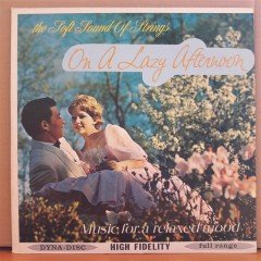 ON A LAZY AFTERNOON - THE SOFT SOUND OF STRINGS - LP 2.EL PLAK
