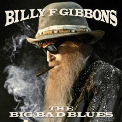 BILLY F GIBBONS (ZZ TOP) - THE BIG BAD BLUES (2018) - LP BLUE COLOURED SIFIR PLAK